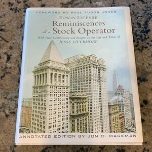 Reminiscences of a Stock Operator the story of the great speculator